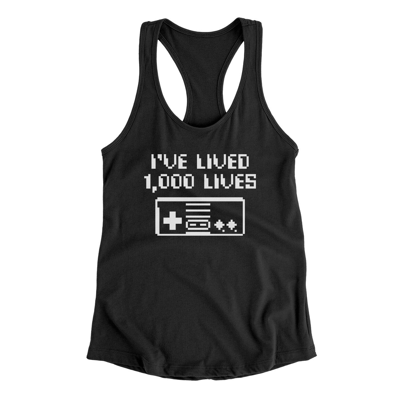 I’ve Lived 1000 Lives Women's Racerback Tank | Funny Shirt from Famous In Real Life