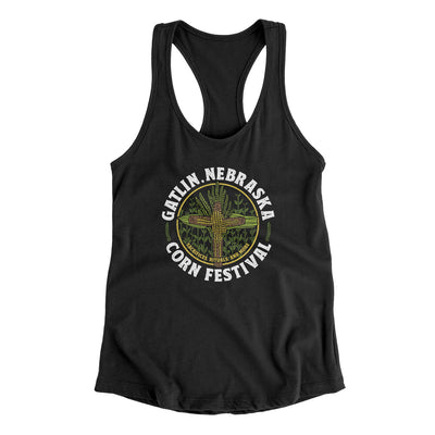 Gatlin Nebraska Corn Festival Women's Racerback Tank Black | Funny Shirt from Famous In Real Life