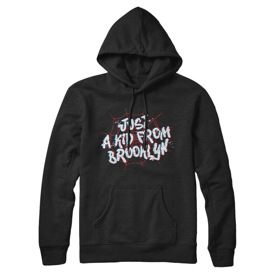 Just A Kid From Brooklyn Hoodie Black | Funny Shirt from Famous In Real Life