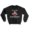 Lets Get Ho Ho Hammered Ugly Sweater Black | Funny Shirt from Famous In Real Life
