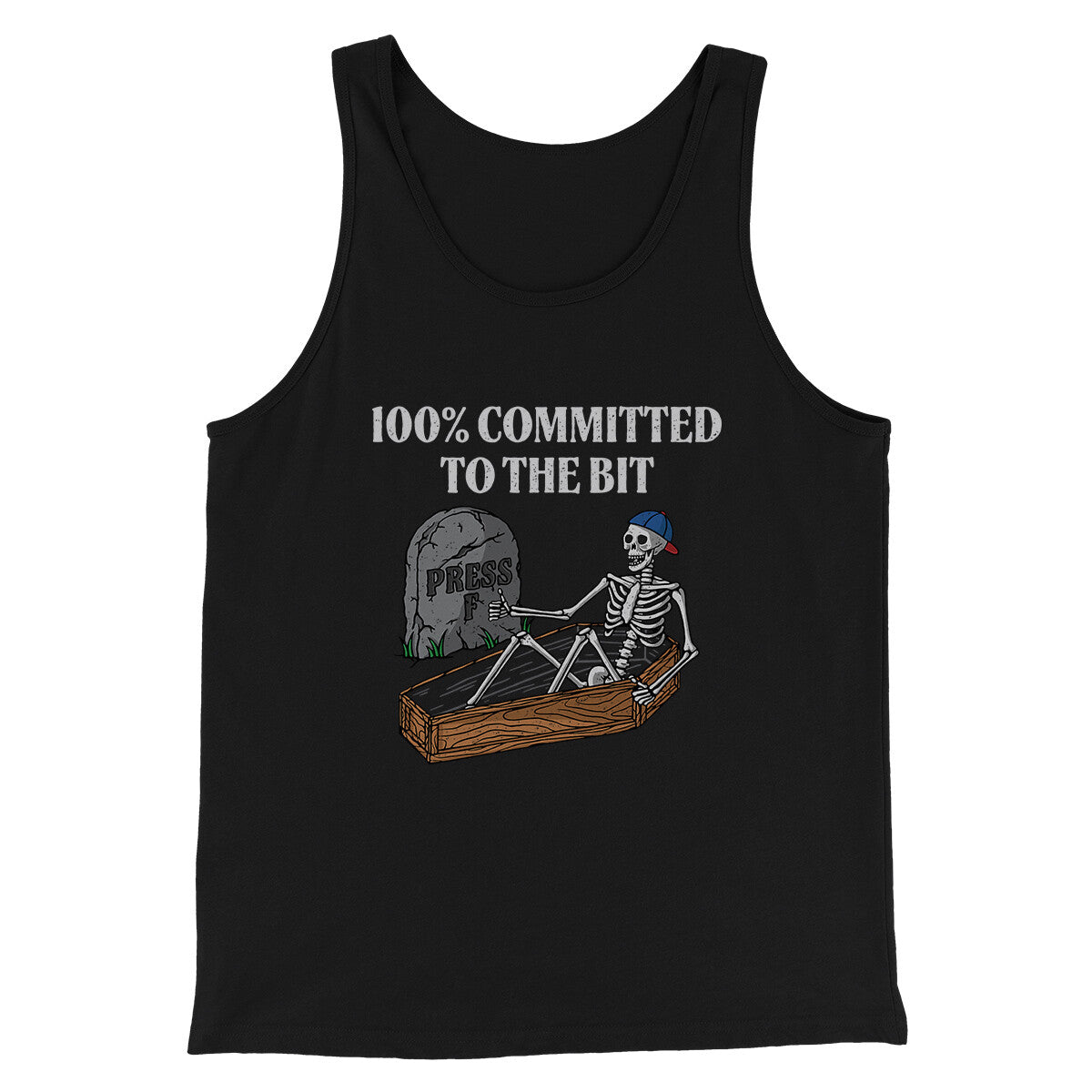 100 Percent Committed To The Bit Men/Unisex Tank Top Black | Funny Shirt from Famous In Real Life