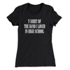 T-Shirt Of The Band I Loved In High School Women's T-Shirt Black | Funny Shirt from Famous In Real Life