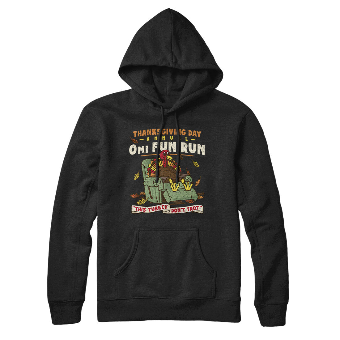 Thanksgiving Day Annual 0Mi Fun Run Hoodie | Funny Shirt from Famous In Real Life