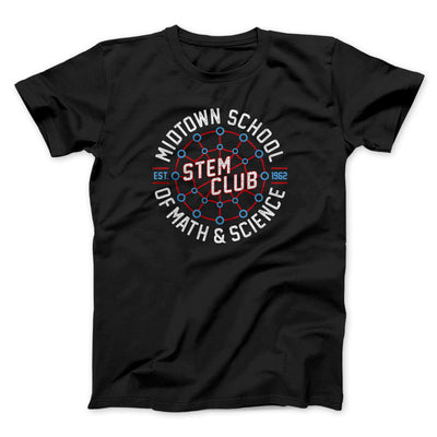 Midtown School Of Math And Science Stem Club Funny Movie Men/Unisex T-Shirt Black | Funny Shirt from Famous In Real Life