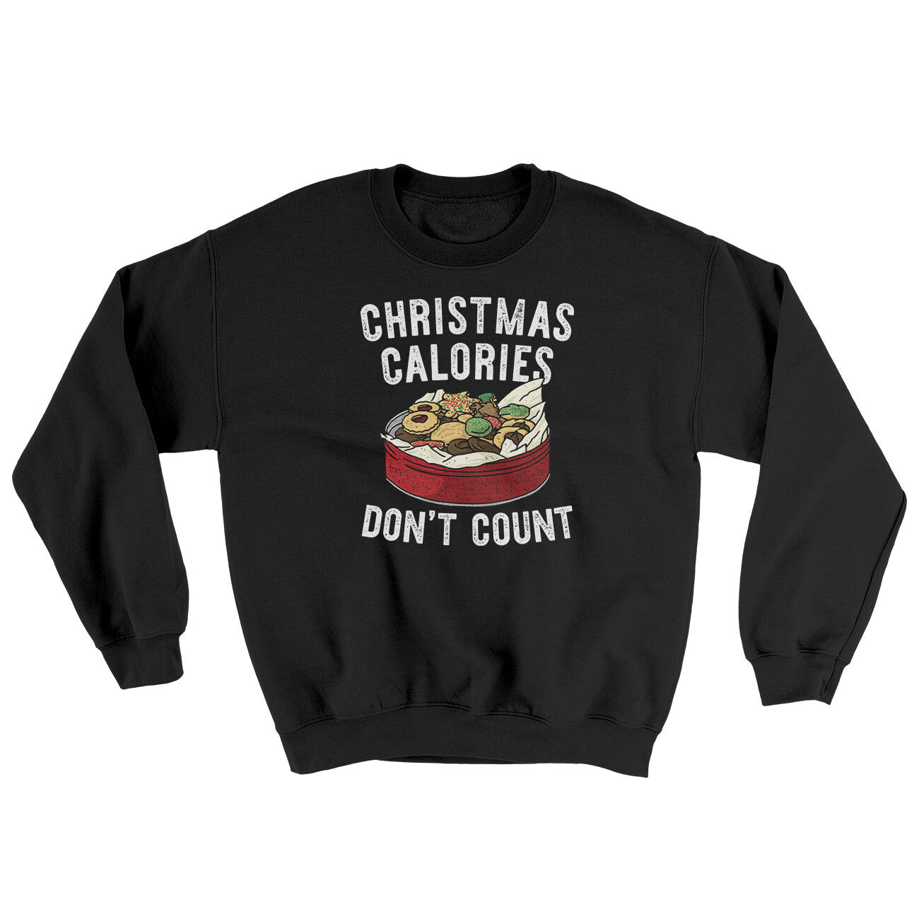 Christmas Calories Don’t Count Ugly Sweater Black | Funny Shirt from Famous In Real Life