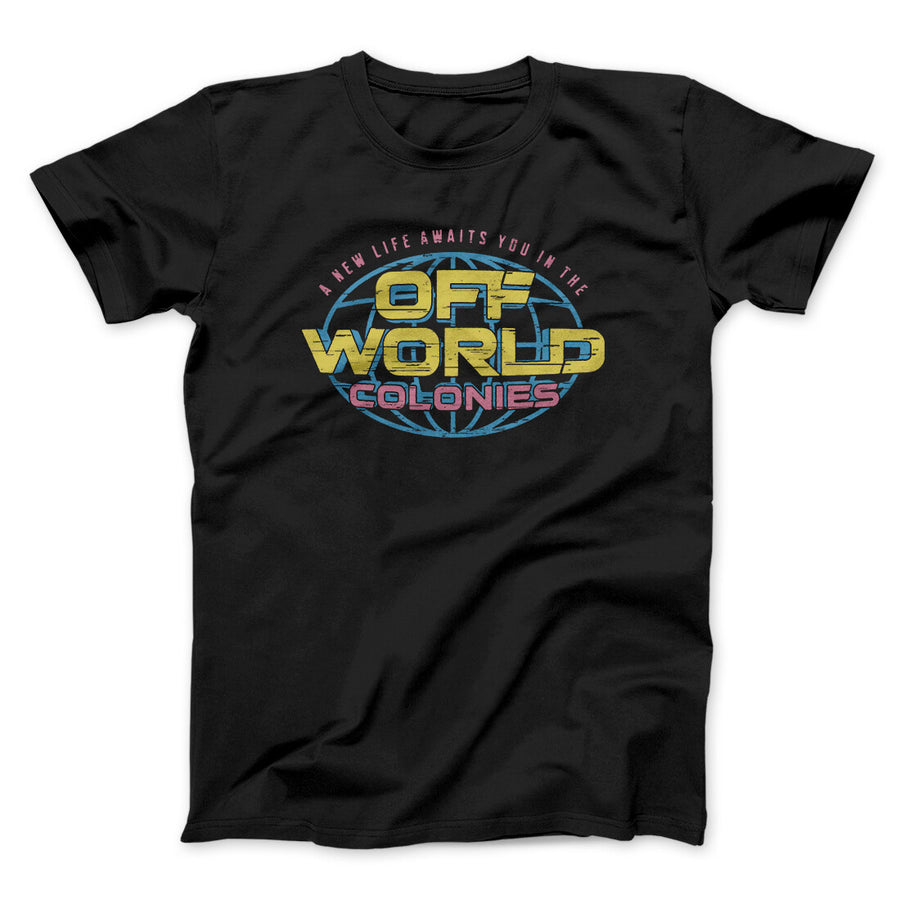 Off World Colonies Men/Unisex T-Shirt Black | Funny Shirt from Famous In Real Life