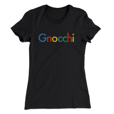 Gnocchi Women's T-Shirt Black | Funny Shirt from Famous In Real Life