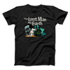 The Last Man On Earth Funny Movie Men/Unisex T-Shirt Black | Funny Shirt from Famous In Real Life