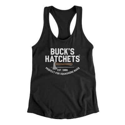 Buck’s Hatchets Women's Racerback Tank Black | Funny Shirt from Famous In Real Life