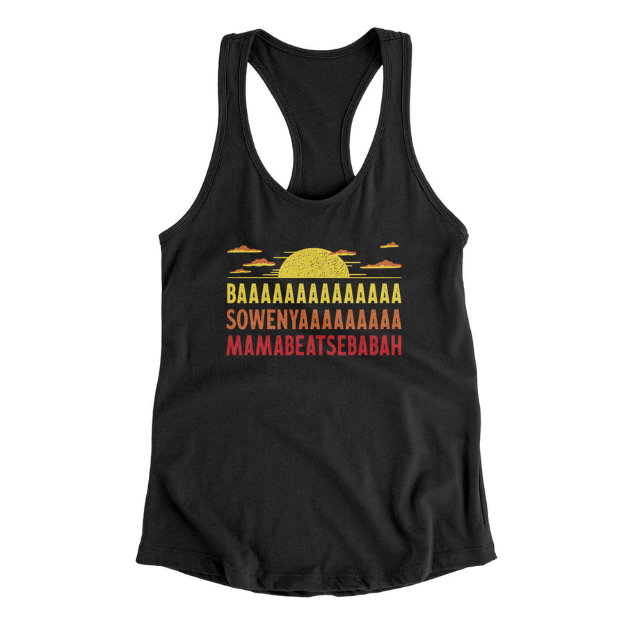 Baaasowenyaaamamabeatesbabah Women's Racerback Tank Black | Funny Shirt from Famous In Real Life