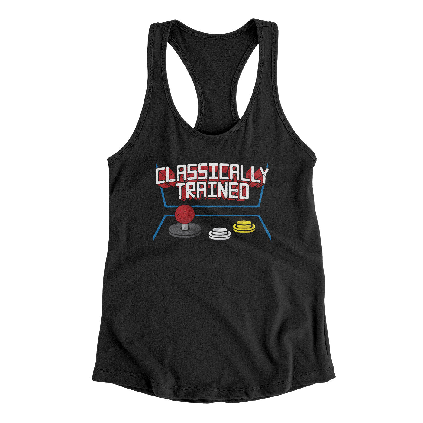 Classically Trained Funny Women's Racerback Tank | Funny Shirt from Famous In Real Life
