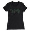 Pc Load Letter Women's T-Shirt Black | Funny Shirt from Famous In Real Life