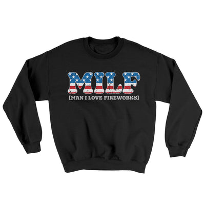 Milf - Man I Love Fireworks Ugly Sweater Black | Funny Shirt from Famous In Real Life