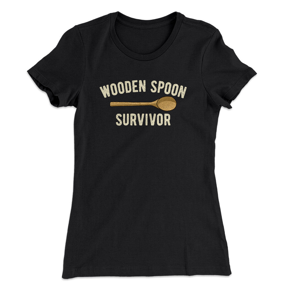 Wooden Spoon Survivor Women's T-Shirt | Funny Shirt from Famous In Real Life
