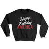 Happy Birthday America Ugly Sweater Black | Funny Shirt from Famous In Real Life