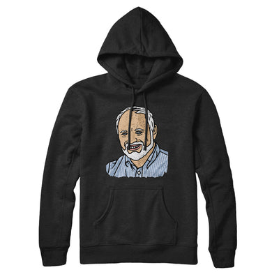 Hide The Pain Harold Hoodie Black | Funny Shirt from Famous In Real Life