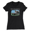 You Have Died Of Dysentery Women's T-Shirt Black | Funny Shirt from Famous In Real Life