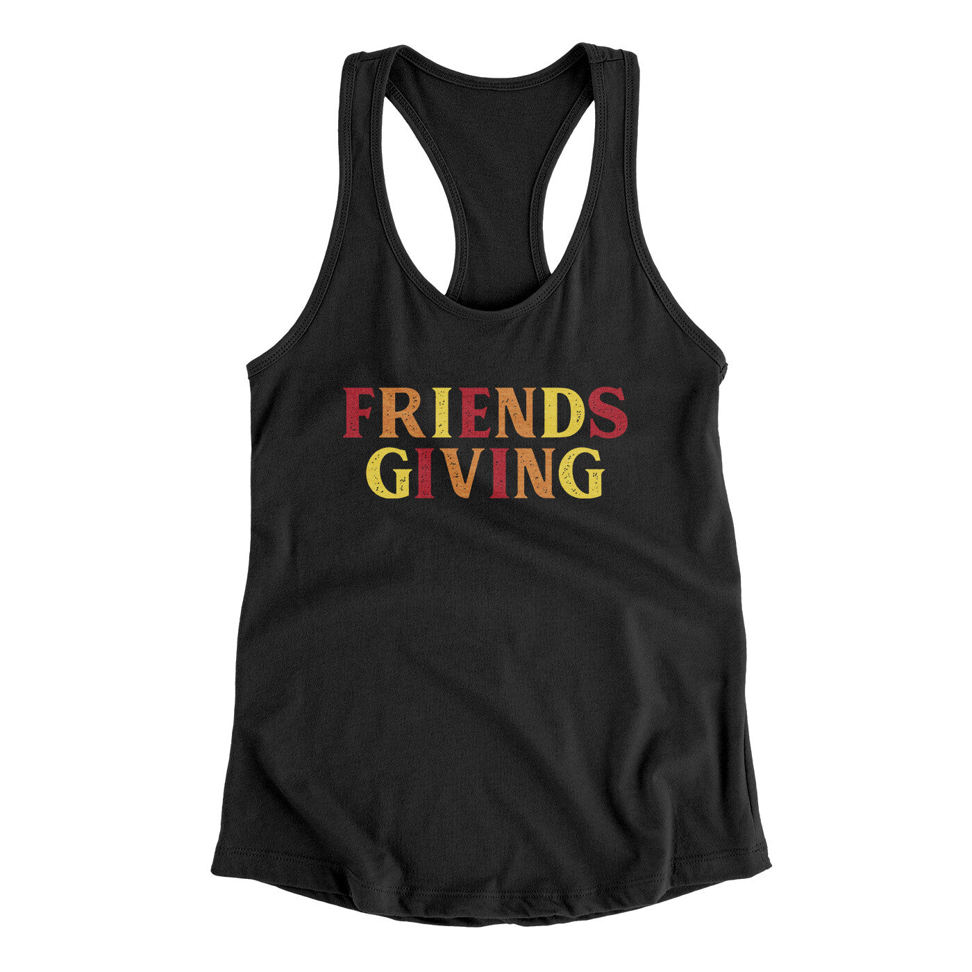 Friendsgiving Funny Thanksgiving Women's Racerback Tank | Funny Shirt from Famous In Real Life