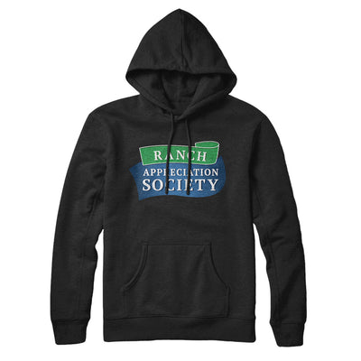 Ranch Appreciation Society Hoodie Black | Funny Shirt from Famous In Real Life