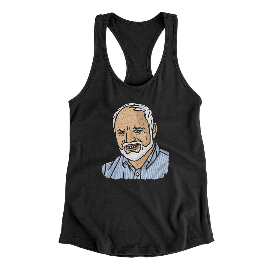 Hide The Pain Harold Funny Women's Racerback Tank | Funny Shirt from Famous In Real Life