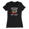 Christmas Calories Don’t Count Women's T-Shirt Black | Funny Shirt from Famous In Real Life