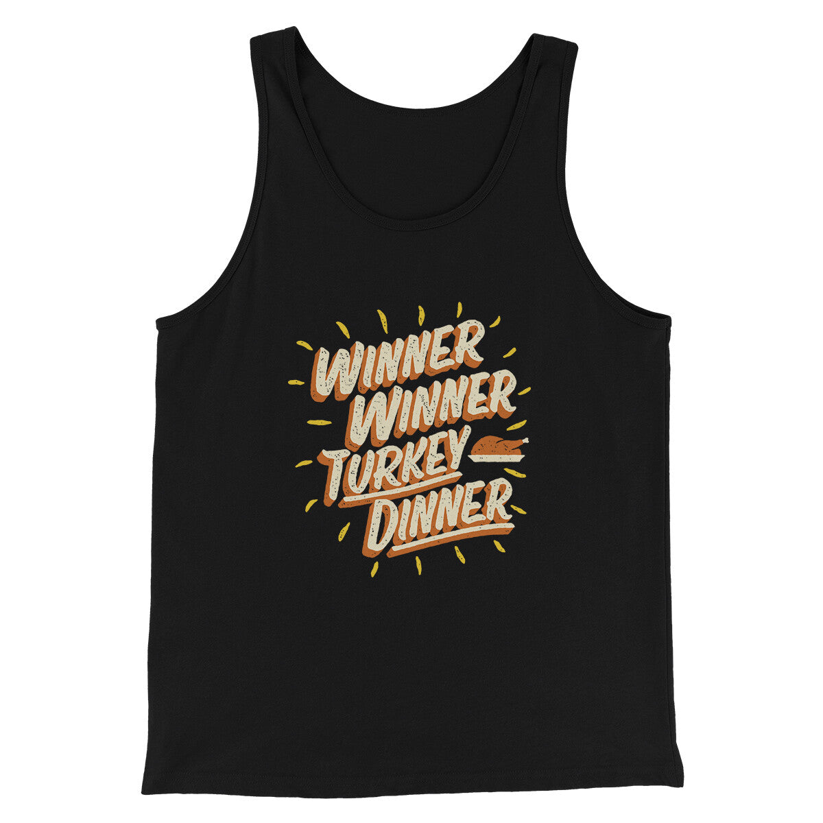 Winner Winner Turkey Dinner Funny Thanksgiving Men/Unisex Tank Top | Funny Shirt from Famous In Real Life