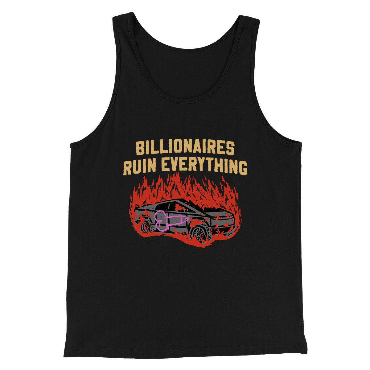 Billionaires Ruin Everything Men/Unisex Tank Top | Funny Shirt from Famous In Real Life