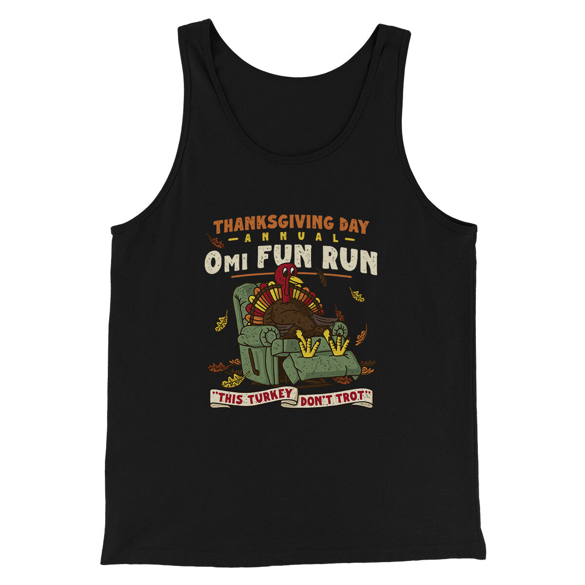 Thanksgiving Day Annual 0Mi Fun Run Funny Thanksgiving Men/Unisex Tank Top | Funny Shirt from Famous In Real Life