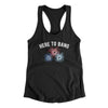 Here To Bang Women's Racerback Tank Black | Funny Shirt from Famous In Real Life
