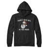 There’s Some Ho's In This House Hoodie Black | Funny Shirt from Famous In Real Life