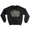 I Read Banned Books Ugly Sweater Black | Funny Shirt from Famous In Real Life