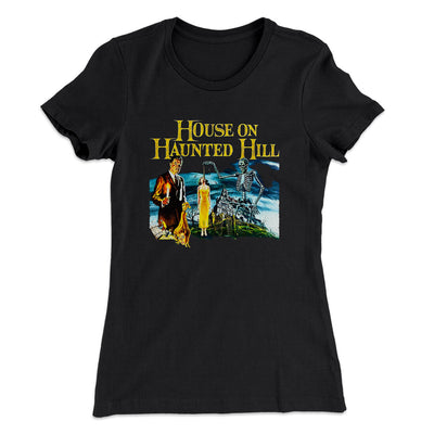 House On Haunted Hill Women's T-Shirt Black | Funny Shirt from Famous In Real Life