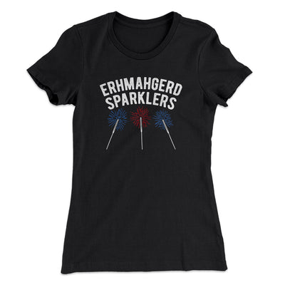 Erhmahgerd Sparklers Women's T-Shirt Black | Funny Shirt from Famous In Real Life