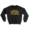 Life Is Temporary Wu-Tang Is Forever Ugly Sweater Black | Funny Shirt from Famous In Real Life