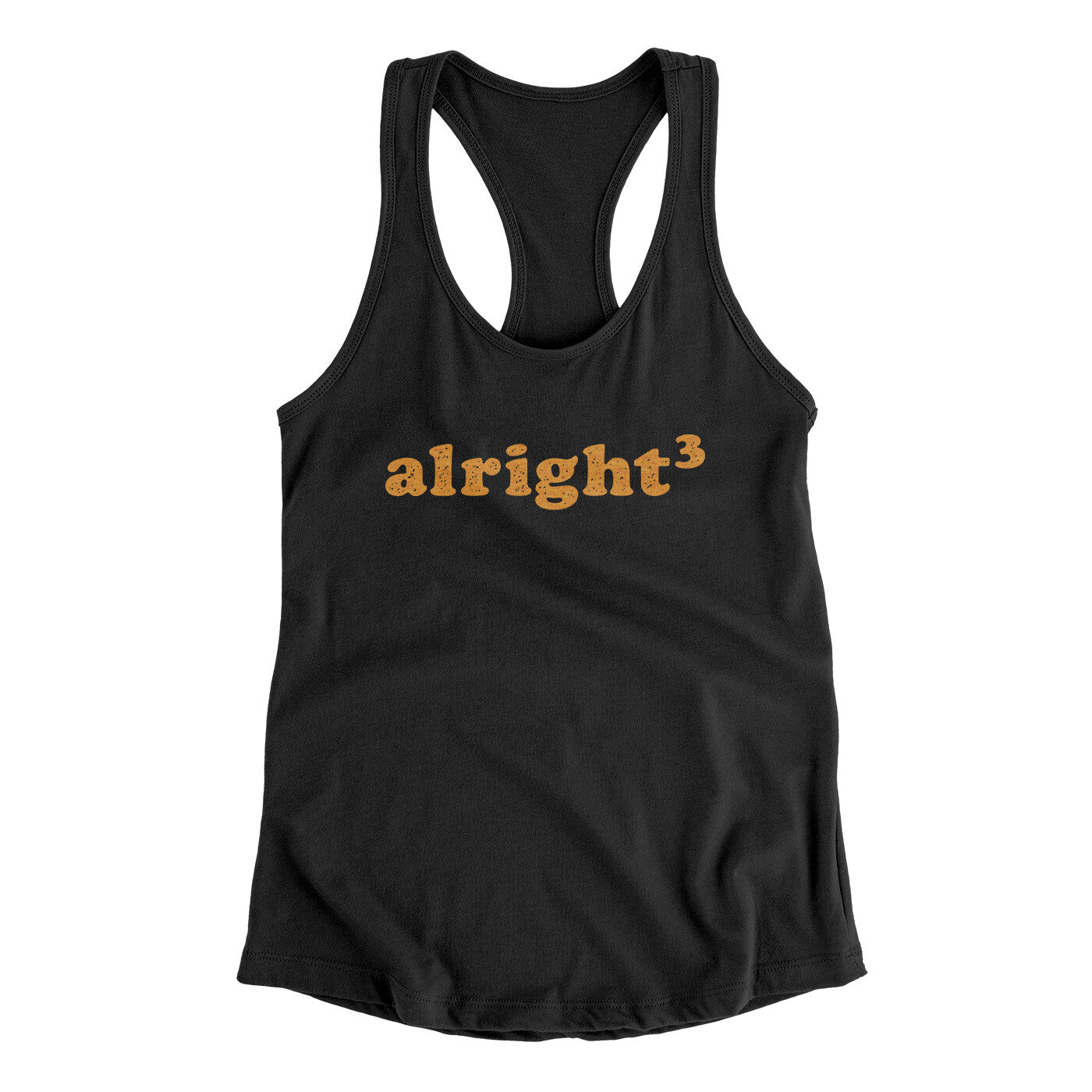 Alright Cubed Women's Racerback Tank | Funny Shirt from Famous In Real Life