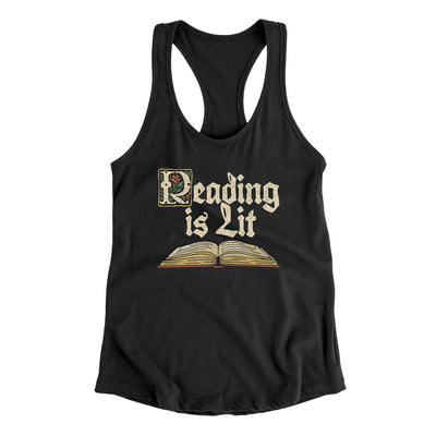 Reading Is Lit Women's Racerback Tank Black | Funny Shirt from Famous In Real Life