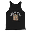 Don’t Do Drugs Men/Unisex Tank Top Black | Funny Shirt from Famous In Real Life