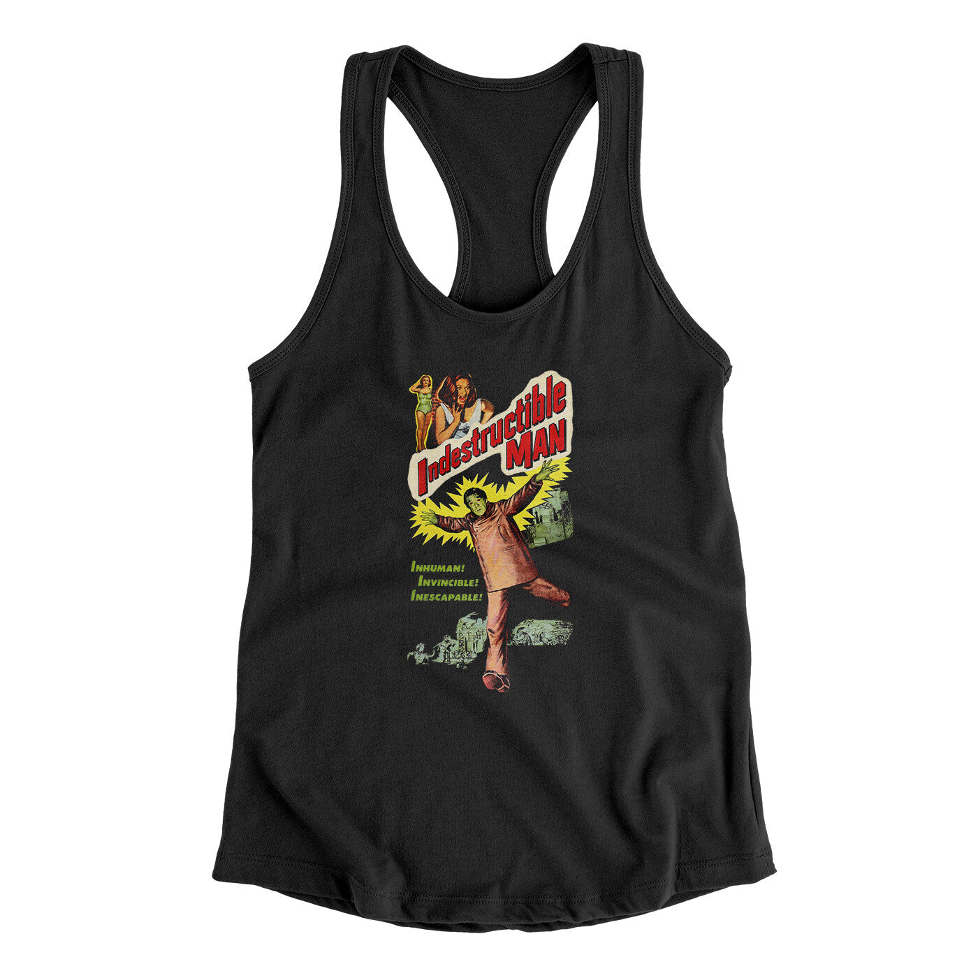 Indestructible Man Women's Racerback Tank | Funny Shirt from Famous In Real Life