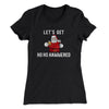 Lets Get Ho Ho Hammered Women's T-Shirt Black | Funny Shirt from Famous In Real Life