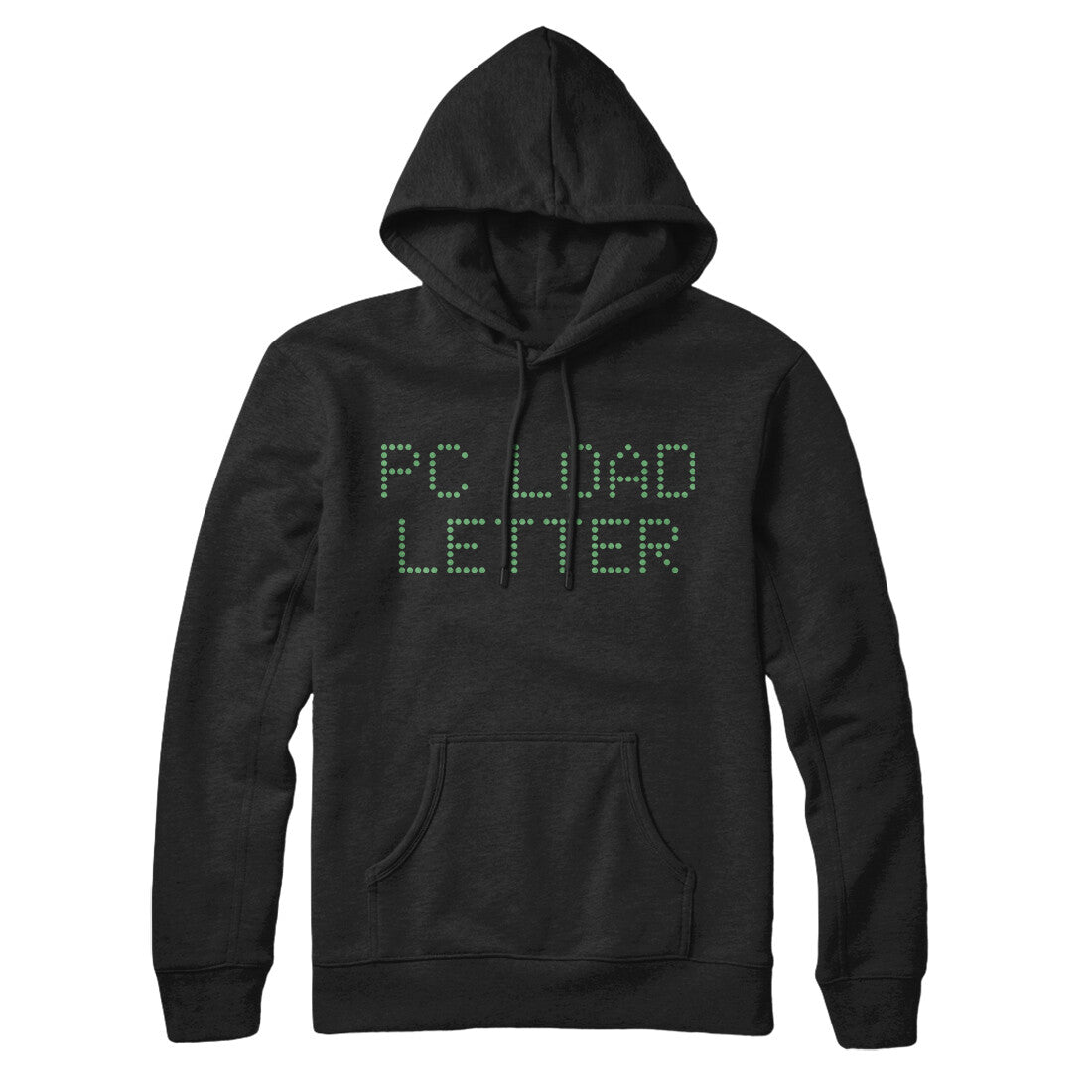 Pc Load Letter Hoodie Black | Funny Shirt from Famous In Real Life