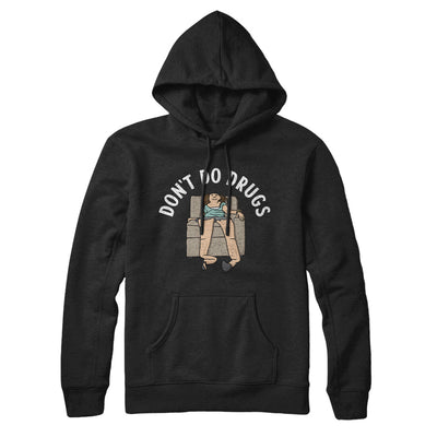 Don’t Do Drugs Hoodie Black | Funny Shirt from Famous In Real Life