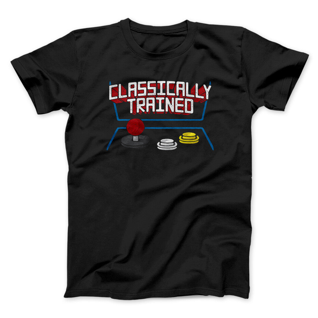 Classically Trained Funny Men/Unisex T-Shirt | Funny Shirt from Famous In Real Life