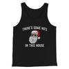 There’s Some Ho's In This House Men/Unisex Tank Top Black | Funny Shirt from Famous In Real Life
