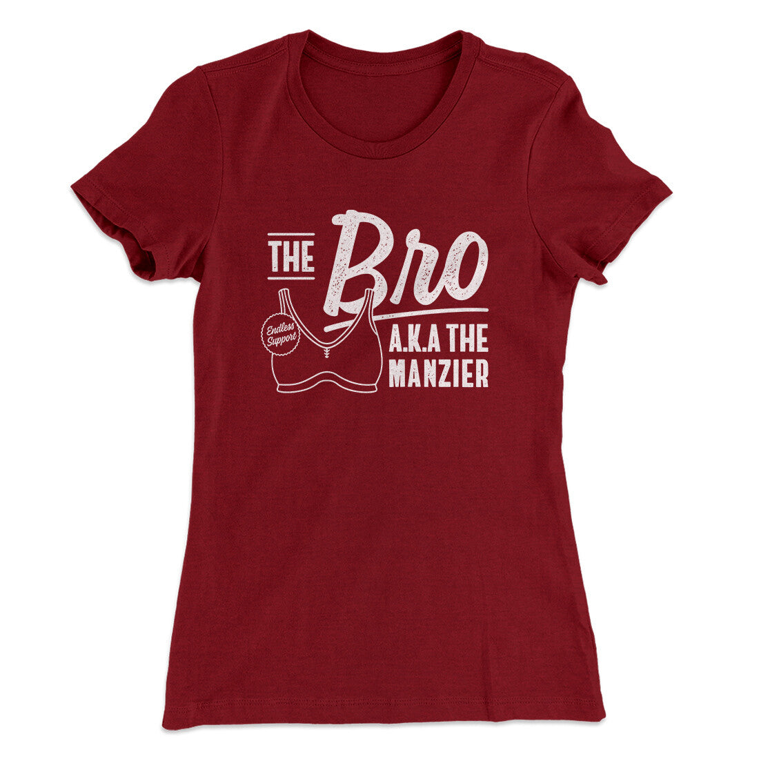 The Bro Aka Manzier Women's T-Shirt Cardinal | Funny Shirt from Famous In Real Life