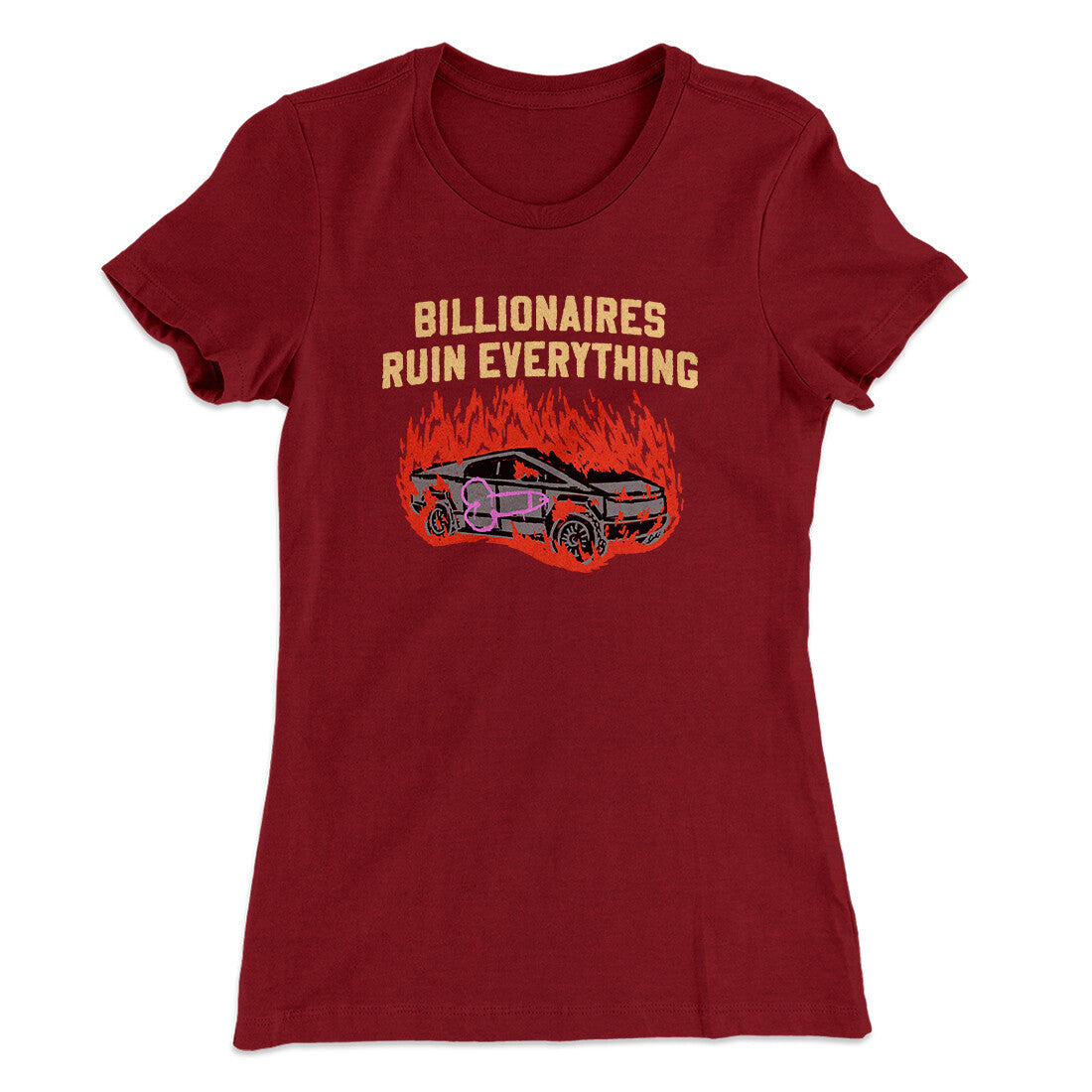 Billionaires Ruin Everything Women's T-Shirt | Funny Shirt from Famous In Real Life