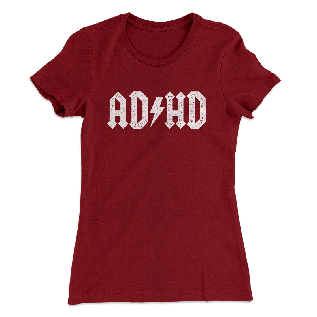 Adhd Women's T-Shirt | Funny Shirt from Famous In Real Life