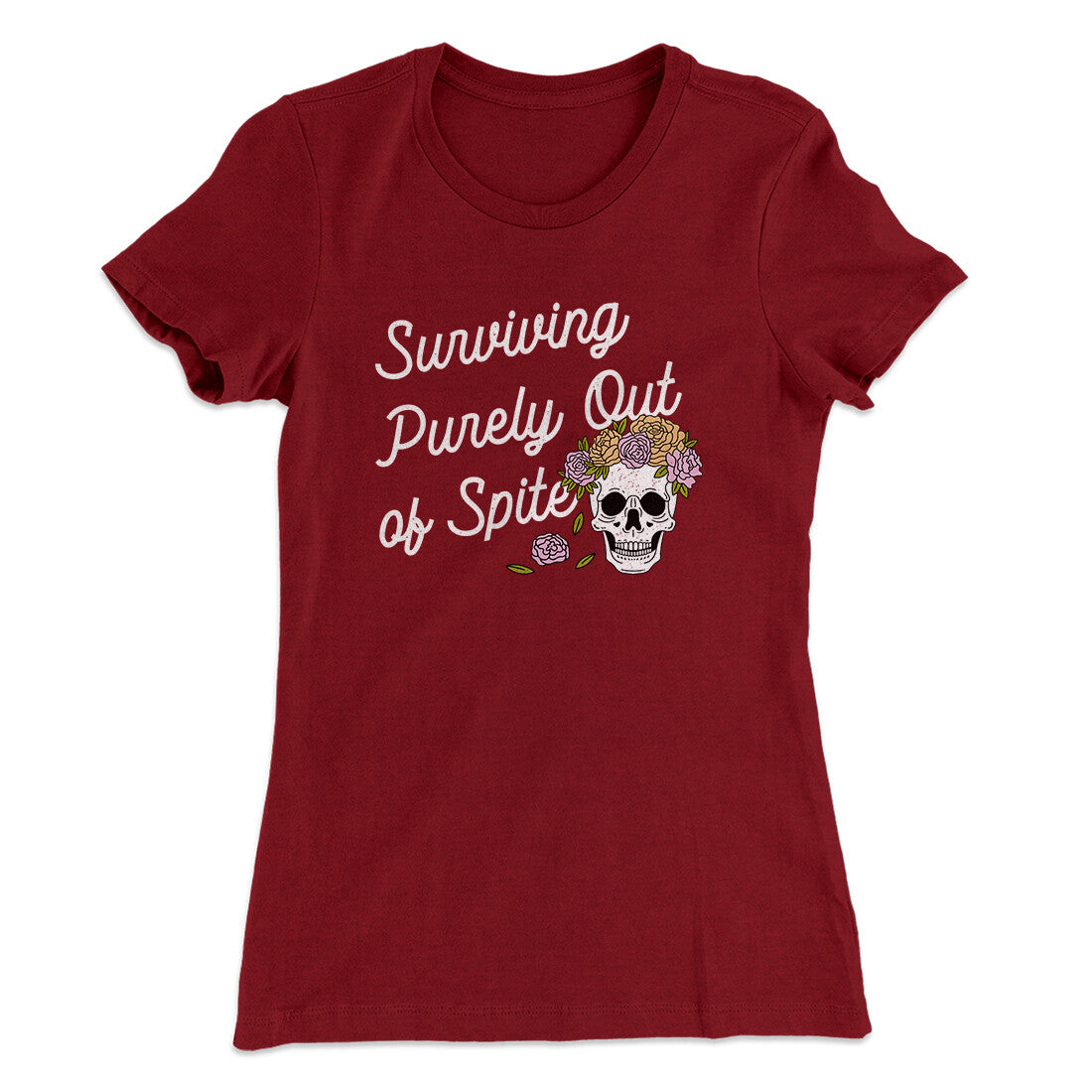 Surviving Purely On Spite Women's T-Shirt | Funny Shirt from Famous In Real Life