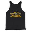 Life Is Temporary Wu-Tang Is Forever Men/Unisex Tank Top Charcoal Black TriBlend | Funny Shirt from Famous In Real Life
