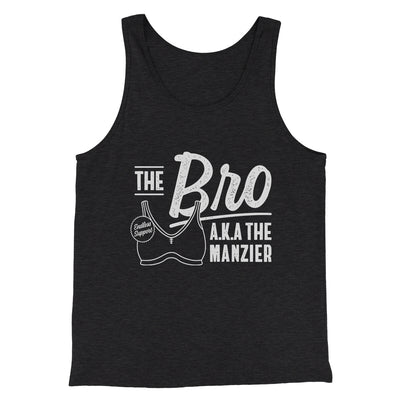 The Bro Aka Manzier Men/Unisex Tank Top Charcoal Black TriBlend | Funny Shirt from Famous In Real Life