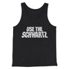 Use The Schwartz Men/Unisex Tank Top Charcoal Black TriBlend | Funny Shirt from Famous In Real Life